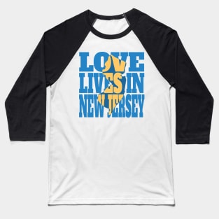 Love Lives in New Jersey Baseball T-Shirt